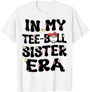 In My Teeball Sister Era Groovy Retro Tballl Sister Teeball T-Shirt